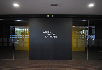Entrada do Museu Banco do Brasil no Centro Cultural Banco do Brasil de Brasília - DF.